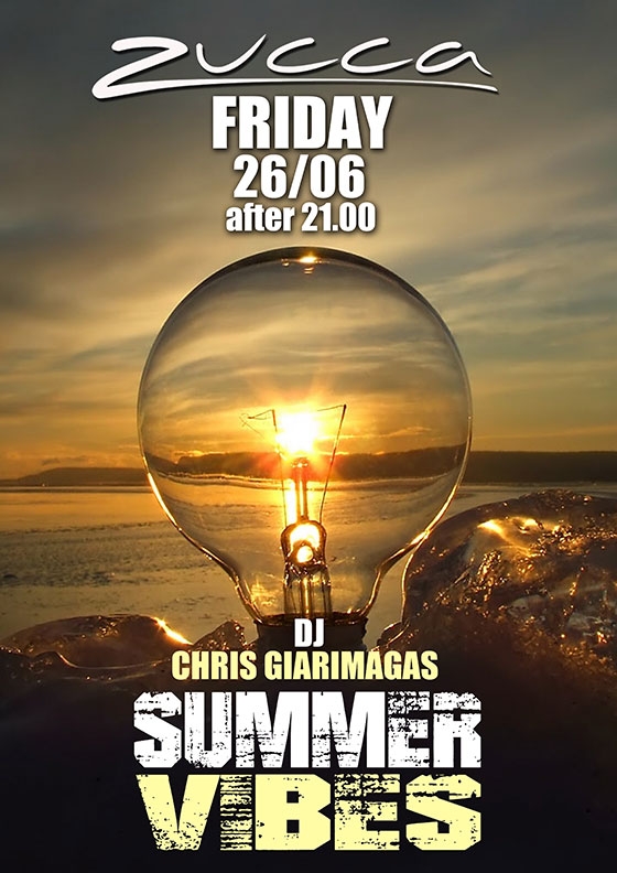 "Summer Vibes" την Παρασκευή στο Zucca cafe bar, στην παραλιακή.