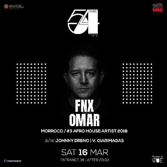 Ένας από τους καλύτερους dj της Afro House μουσικής ο FNX OMAR έρχεται στο Studio 54 στις Φέρες