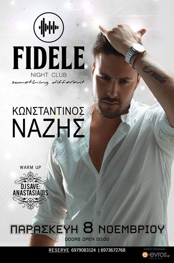 Έρχεται super live με τον Κωνσταντίνο Νάζη στο Fidele Club, στην Αλεξανδρούπολη