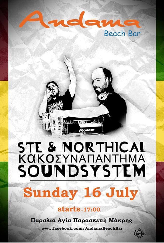 Ste & Northical Κακό Συναπάντημα Soundsystem στο Andama beach bar